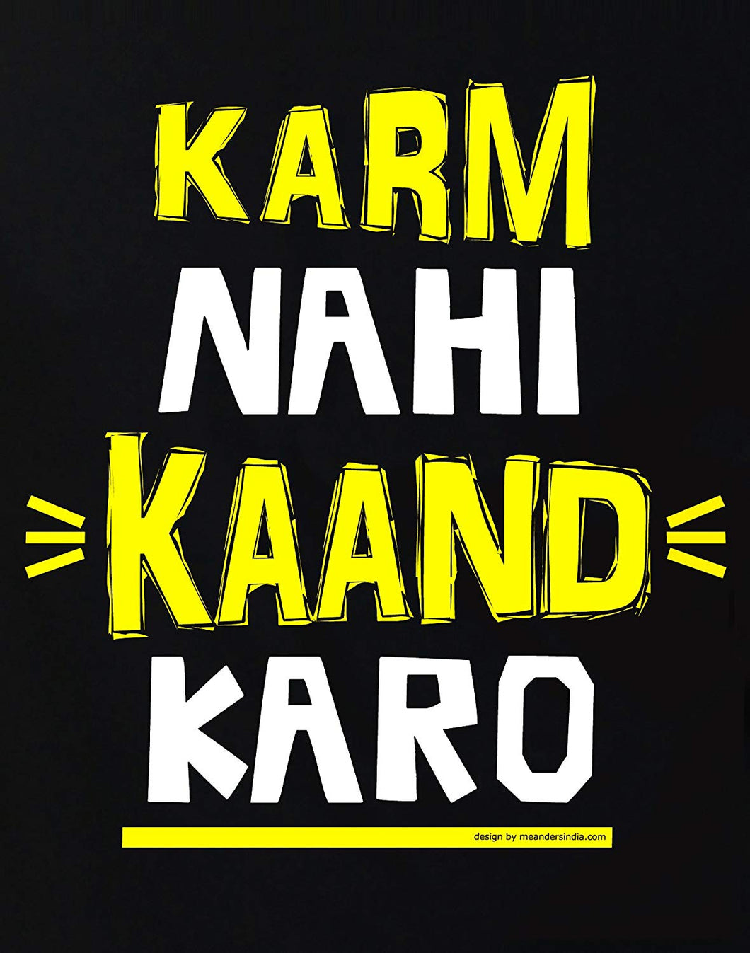 KAAND KARO KAAAND.